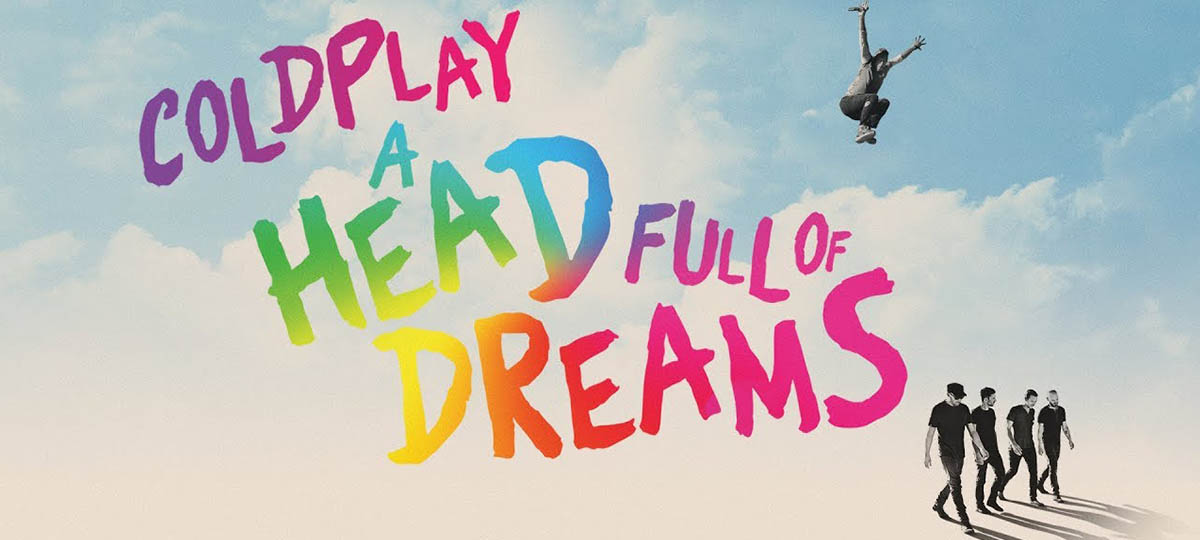 Фильм: “Coldplay:A Head Full Of Dreams”